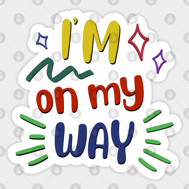 I'm on my way Sticker by BoogieCreates